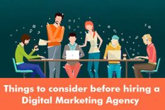Things to consider before hiring a Digital Marketing Agency